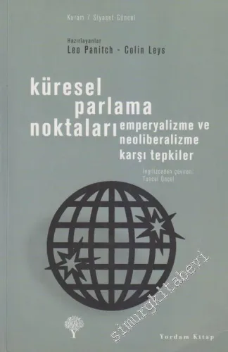Küresel Parlama Noktaları: Emperyalizme ve Neoliberalizme Karşı Tepkiler -         2009