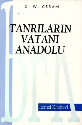 Tanrıların Vatanı Anadolu