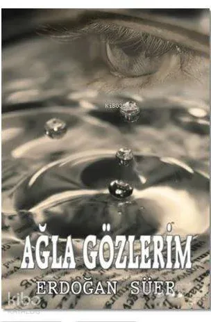 Ağla Gözlerim