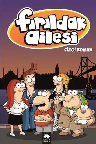 Fırıldak Ailesi; Çizgi Roman