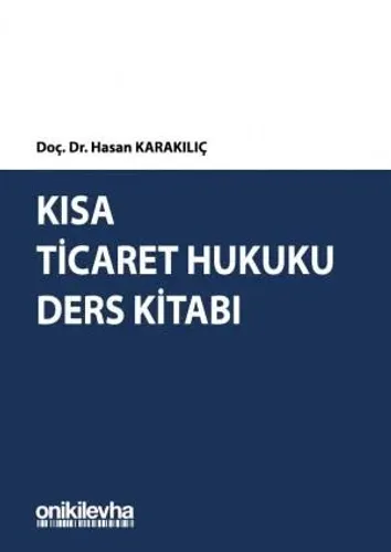 Kısa Ticaret Hukuku Ders Kitabı