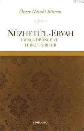 Nüzhetü'l-Ervah; Farsça Divançe ve Türkçe Şiirler