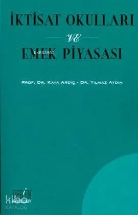 İktisat Okulları ve Emek Piyasası