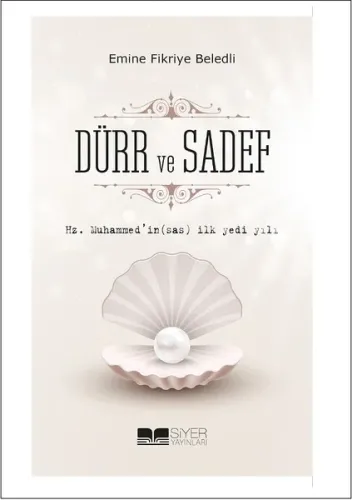 Hz Muhammedin Sas İlk Yedi Yılı Dürr Ve Sadef
