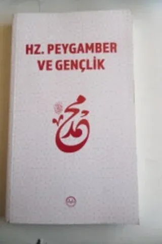 Hz. Peygamber ve Gençlik