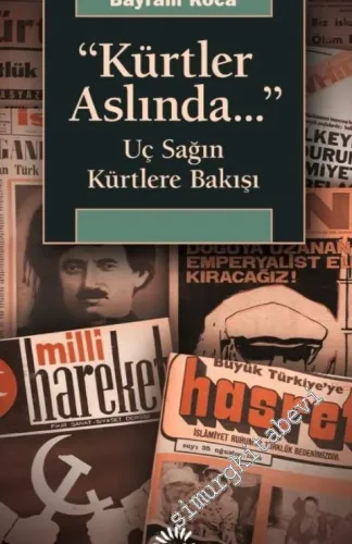 Kürtler Aslında : Uç Sağın Kürtlere Bakışı -         2021