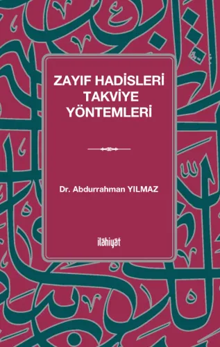 Zayıf Hadisleri Takviye Yöntemleri