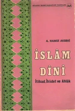 İslam Dini İtikat İbadet Ahlak