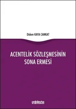 Acentelik Sözleşmesinin Sona Ermesi