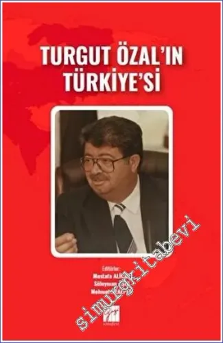 Turgut Özal’ın Türkiye’si - 2023