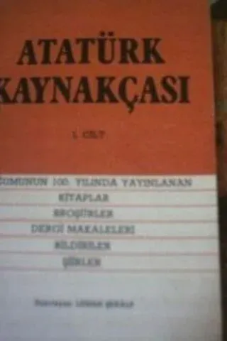 Atatürk Kaynakçası 1. Cilt