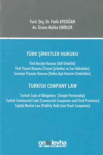 Türk Şirketler Hukuku/ Turkish Company Law