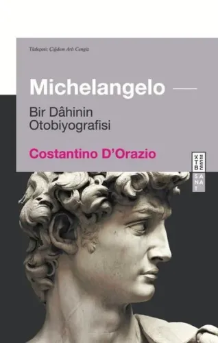 Michelangelo - Bir Dahinin Otobiyografisi