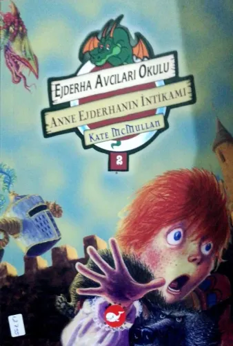 Ejderha Avcıları Okulu 2 Anne Ejderhanın İntikamı
