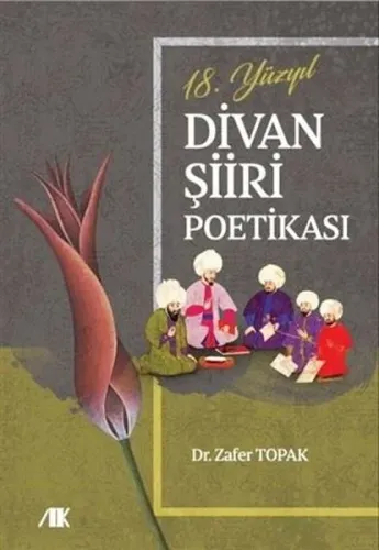 18.Yüzyıl Divan Şiiri Poetikası