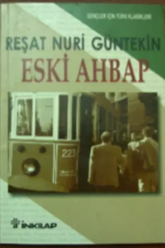 Eski Ahbap Reşat Nuri Güntekin