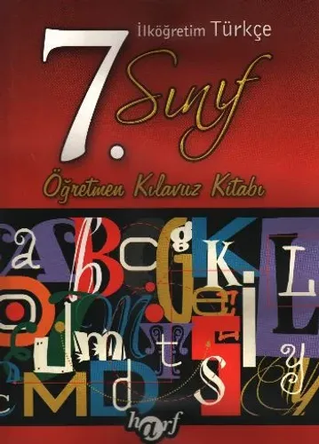Harf İlköğretim Türkçe-7 (Öğretmen Kılavuz Kitabı) %17 indirimli Ş.Akö Harf İlköğretim Türkçe-7 (Öğretmen Kılavuz Kitabı) %17 indirimli Ş.Akö