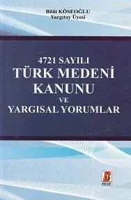 Türk Medeni Kanunu ve Yargısal Yorumlar