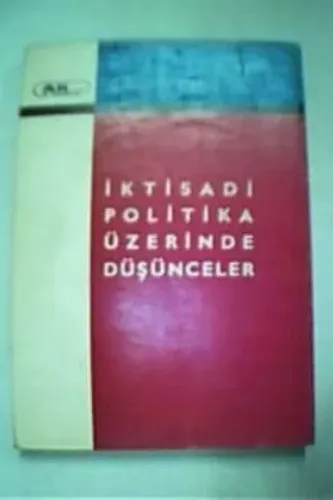 İktisadi Politika Üzerine Düşünceler Aydın Yalçın