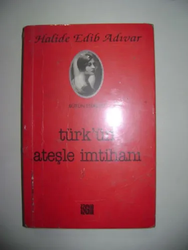 TÜRK'ÜN ATEŞLE İMTİHANI
