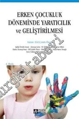 Erken Çocukluk Döneminde Yaratıcılık ve Geliştirilmesi -        2015