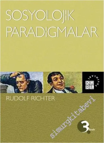 Sosyolojik Paradigmalar: Klasik ve Modern Sosyoloji Anlayışlarına Giriş -         2017