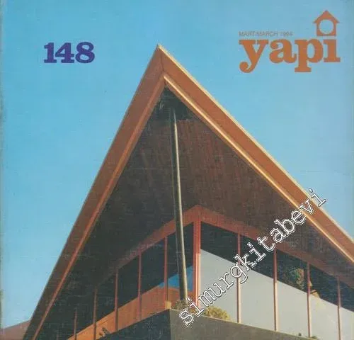 Yapı - Mimarlık Kültür ve Sanat Dergisi - Sayı: 148      Mart
