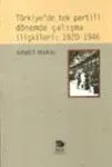 Türkiyede Tek Partili Dönemde Çalışma İlişkileri: 1920 - 1946