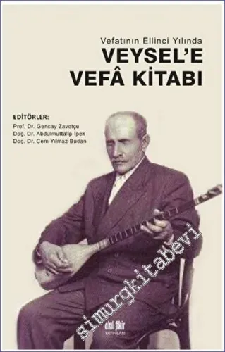 Vefatının Ellinci Yılında Veysel'e Vefa Kitabı - 2023