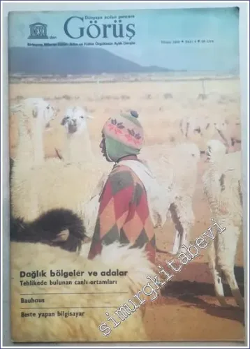 UNESCO'dan Dünyaya Açılan Pencere Görüş: Birleşmiş Milletler Eğitim Bilim ve Kültür Örgütünün Aylık Dergisi - Dağlık Bölgeler ve Adalar - Sayı: 4, Nisan 1980       1980