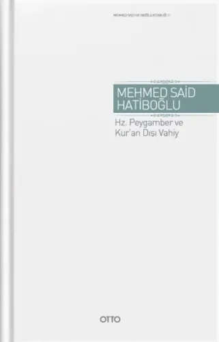 Hz. Peygamber ve Kur'an Dışı Vahiy (Ciltli); Gaybi Hadisler Meseleri