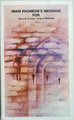 Imam Khomeini's Message (5 Brochures) - 1982