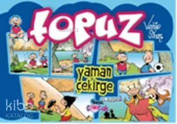 Topuz; Yaman Çekirge