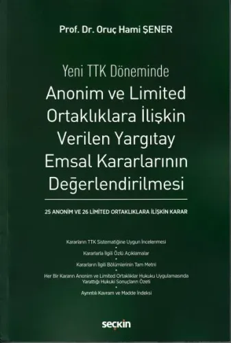 Anonim ve Limited Ortaklıklara İlişkin Verilen Yargıtay Emsal Kararlarının Değerlendirilmesi