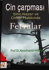 Sihir, Nazar ve Cinler Hakkında Fetvalar (orta Boy, Sünger Ciltli, İthal)