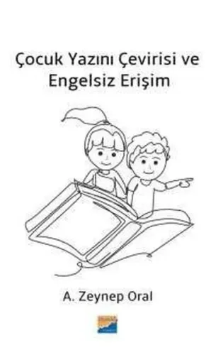 Çocuk Yazını Çevirisi ve Engelsiz Erişim