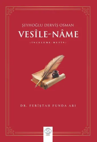 VESÎLE-NÂME (İNCELEME-METİN) / ŞEYHOĞLU DERVİŞ OSMAN