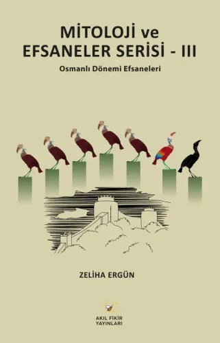 MİTOLOJİ ve EFSANELER SERİSİ-III