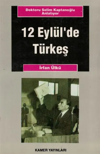 12 Eylül'de Türkeş