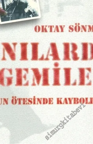 Anılarda Gemiler Ufkun Ötesinde Kayboldular - Belgesel Öyküler -        2001
