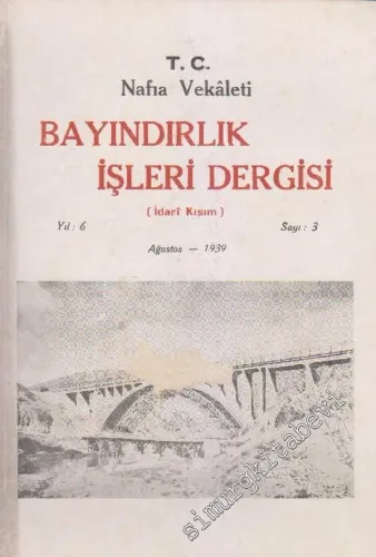 Bayındırlık İşleri Dergisi - Sayı: 3    Yıl: 6  Ağustos