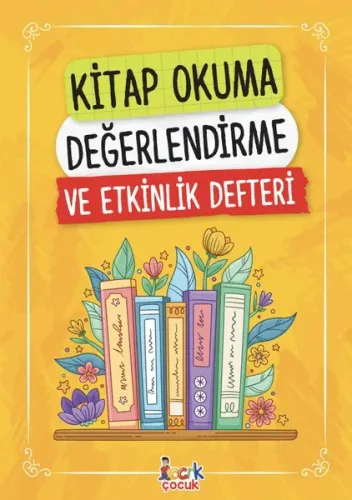 Kitap Okuma Değerlendirme Ve Etkinlik Defteri