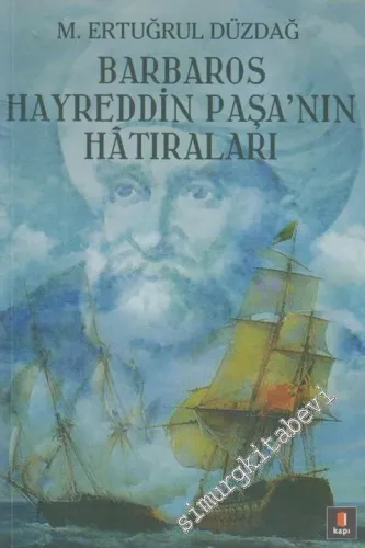 Barbaros Hayreddin Paşa'nın Hâtıraları: Gazavât-ı Hayreddin Paşa -