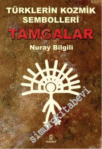 Türklerin Kozmik Sembolleri Tamgalar -         2014