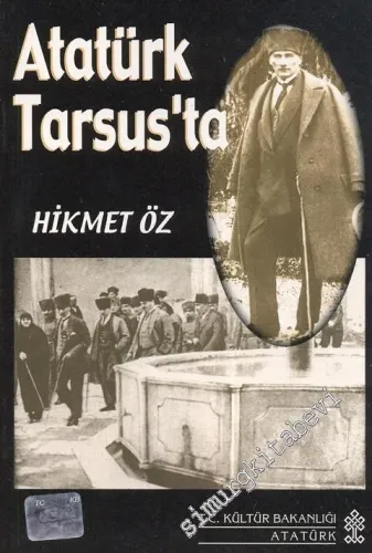 Atatürk Tarsus'ta -