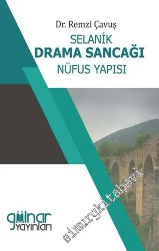 Selanik Drama Sancağı Nüfus Yapısı -        2020