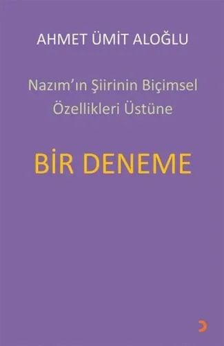 Nazım’ın Şiirinin Biçimsel Özellikleri Üstüne Bir Deneme