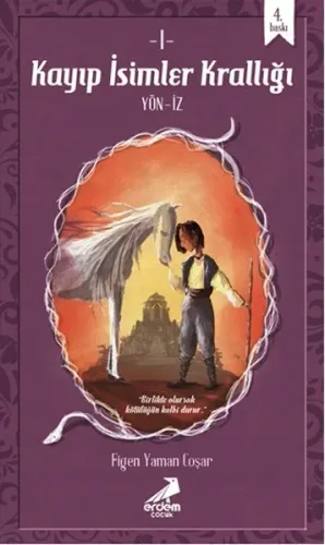 Kayıp İsimler Krallığı I (12+ Yaş); Yön - İz