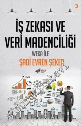İş Zekası ve Veri Madenciliği -