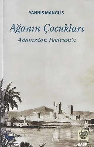 Ağanın Çocukları Adalardan Bodrum'a